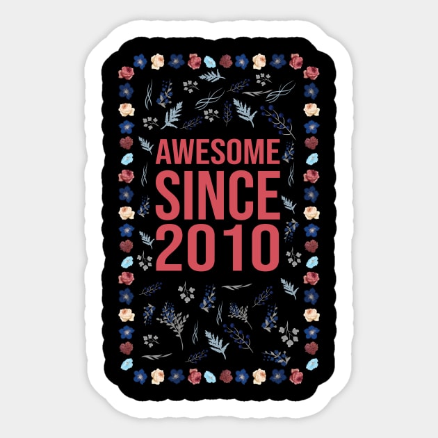 Awesome Since 2010 Sticker by Hello Design